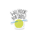 Will Hook for Yarn Vinyl Sticker